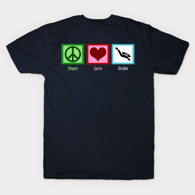 Peace Love Scuba Diving by epiclovedesigns